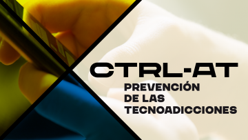 Ctrl-AT. Prevención de las Tecnoadicciones